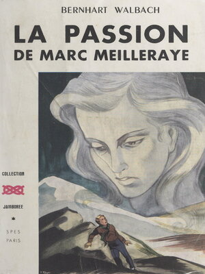 cover image of La passion de Marc Meilleraye